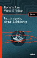Okładka książki Ludzka agresja, wojna i ludobójstwo