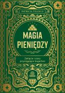 Magia pieniędzy. Zaklęcia i czary przyciągające bogactwo. Autor: Patricia Telesco. ZdrowePodejscie.pl Okładka książki Magia pieniędzy. Zaklęcia i czary przyciągające bogactwo