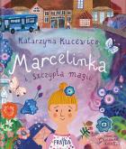 Okładka książki Marcelinka i szczypta magii