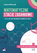 Okładka książki Matematyczne stacje zadaniowe klasy VII–VIII  Czyli jak zaktywizować uczniów na lekcji?