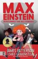Okładka książki Max Einstein. Buntownicy nie bez powodu - uszkodzone