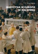 Okładka książki Medycyna w Europie w XIX wieku