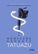 Okładka książki Medyczne aspekty tatuażu