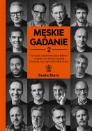 Męskie gadanie 2. Autor: Biały Beata. ZdrowePodejscie.pl Okładka książki Męskie gadanie 2