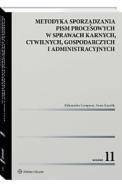 Metodyka sporządzania pism procesowych w sprawach karnych, cywilnych, gospodarczych i administracyjnych. Autor: Cempura Aleksandra, Kasolik Anna. ZdrowePodejscie.pl Okładka książki Metodyka sporządzania pism procesowych w sprawach karnych, cywilnych, gospodarczych i administracyjnych