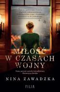 Miłość w czasach wojny - uszkodzone. Autor: Nina Zawadzka. ZdrowePodejscie.pl Okładka książki Miłość w czasach wojny - uszkodzone
