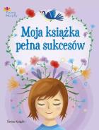 Moja książka pełna sukcesów. Autor: Płatkowska Paulina. ZdrowePodejscie.pl Okładka książki Moja książka pełna sukcesów