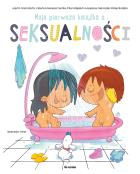 Okładka książki Moja pierwsza książka o seksualności