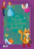 Okładka książki Moje ulubione baśnie. Charles Perrault - uszkodzone