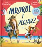 Mrukol i Żeglarz - uszkodzone. Autor: Buckingham Will, Thomas Docherty. ZdrowePodejscie.pl Okładka książki Mrukol i Żeglarz - uszkodzone