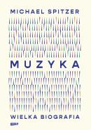 Okładka książki Muzyka. Wielka biografia
