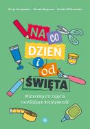 Na co dzień i od święta. Autor: Alicja Tanajewska, Naprawa Renata, Wilczewska N.. ZdrowePodejscie.pl Okładka książki Na co dzień i od święta