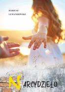 Narcydzieło. Autor: Dariusz Lewandowski. ZdrowePodejscie.pl Okładka książki Narcydzieło