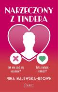 Okładka książki Narzeczony z Tindera. Jak nie dać się oszukać? Jak znaleźć miłość?