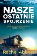 Okładka książki Nasze ostatnie spojrzenie