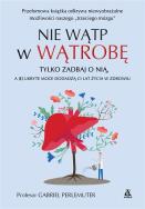 Nie wątp w wątrobę ...a jej ukryte moce dodadzą,,, - uszkodzone. Autor: prof. Gabriel Perlemuter. ZdrowePodejscie.pl Okładka książki Nie wątp w wątrobę ...a jej ukryte moce dodadzą,,, - uszkodzone