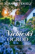 Niebieski ogród - uszkodzone. Autor: Joanna Tekieli. ZdrowePodejscie.pl Okładka książki Niebieski ogród - uszkodzone