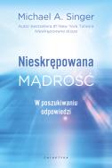 Okładka książki Nieskrępowana mądrość