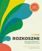 Okładka książki Nowe Rozkoszne. Polskie przepisy, które ekscytują wyd. 2026