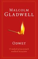 Odwet. O małych przyczynach wielkich kryzysów. Autor: Gladwell Malcolm. ZdrowePodejscie.pl Okładka książki Odwet. O małych przyczynach wielkich kryzysów