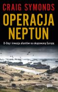 Okładka książki Operacja Neptun. D-Day i inwazja Aliantów na okupowaną Europę - uszkodzone