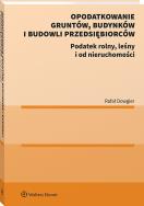 Okładka książki Opodatkowanie gruntów, budynków i budowli przedsiębiorców