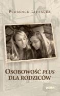 Okładka książki Osobowość plus dla rodziców wyd.2017