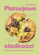 Okładka książki Pistacjowe słodkości. Przepisy dla miłośników zielonych orzeszków