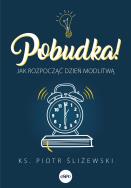 Okładka książki Pobudka. Jak rozpocząć dzień modlitwą - uszkodzone