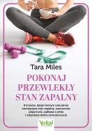 Okładka książki Pokonaj przewlekły stan zapalny. 8 kroków, dzięki którym naturalnie zmniejszysz stan zapalny, wzmocnisz odporność, zadbasz o jelita i odzyskasz dobre samopoczucie