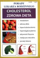 Porady Lekarza Rodzinnego Cholesterol Zdrowa Dieta. Wydawca: Literat. ZdrowePodejscie.pl Opakowanie Porady Lekarza Rodzinnego Cholesterol Zdrowa Dieta