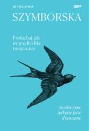 Posłuchaj, jak mi prędko bije twoje serce / Ascolta come mi batte forte il tuo cuore. Autor: Wisława Szymborska. ZdrowePodejscie.pl Okładka książki Posłuchaj, jak mi prędko bije twoje serce / Ascolta come mi batte forte il tuo cuore