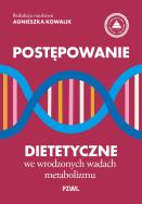 Okładka książki Postępowanie dietetyczne we wrodzonych wadach metabolizmu