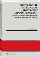 Okładka książki Postępowanie dyscyplinarne adwokatów i radców prawnych. Odpowiednie stosowanie przepisów k.p.k.