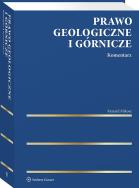 Okładka książki Prawo geologiczne i górnicze. Komentarz