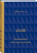 Profesjonalny Informator Prawnika 2026, granatowy (format B5). Autor: Opracowanie zbiorowe. ZdrowePodejscie.pl Okładka książki Profesjonalny Informator Prawnika 2026, granatowy (format B5)