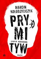 Okładka książki Prymityw. Epopeja narodowa - uszkodzone