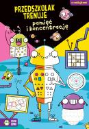 Przedszkolak trenuje pamięć i koncentrację - uszkodzone. Autor: Protasewicz Ewelina. ZdrowePodejscie.pl Okładka książki Przedszkolak trenuje pamięć i koncentrację - uszkodzone