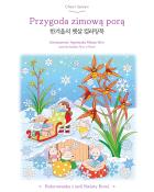Przygoda zimową porą. Kolorowanka z serii Kwiaty Korei. Autor: Znak Literanova. ZdrowePodejscie.pl Okładka książki Przygoda zimową porą. Kolorowanka z serii Kwiaty Korei