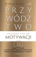 Okładka książki Przywództwo zaczyna się od motywacji