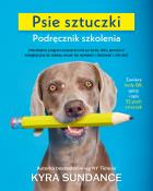 Psie sztuczki. Podręcznik szkolenia. Autor: Sundance Kyra. ZdrowePodejscie.pl Okładka książki Psie sztuczki. Podręcznik szkolenia