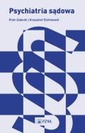 Psychiatria sądowa. Autor: Gałecki Piotr, Eichstaedt Krzysztof. ZdrowePodejscie.pl Okładka książki Psychiatria sądowa