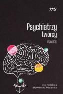 Psychiatrzy twórcy - wywiady. Autor:   Praca zbiorowa. ZdrowePodejscie.pl Okładka książki Psychiatrzy twórcy - wywiady
