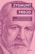 Psychologia nieświadomości. Autor: Zygmunt Freud. ZdrowePodejscie.pl Okładka książki Psychologia nieświadomości