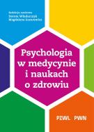 Okładka książki Psychologia w medycynie i naukach o zdrowiu