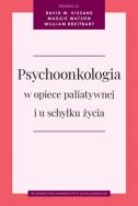 Psychoonkologia w opiece paliatywnej i u schyłku życia. Autor: Opracowanie zbiorowe. ZdrowePodejscie.pl Okładka książki Psychoonkologia w opiece paliatywnej i u schyłku życia