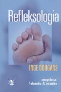 Refleksologia. Autor: Dougans Inge. ZdrowePodejscie.pl Okładka książki Refleksologia