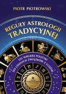 Reguły astrologii tradycyjnej. Autor: Piotr Piotrowski. ZdrowePodejscie.pl Okładka książki Reguły astrologii tradycyjnej
