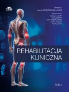Rehabilitacja kliniczna Tom 2. Autor:   Praca zbiorowa. ZdrowePodejscie.pl Okładka książki Rehabilitacja kliniczna Tom 2