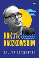 Okładka książki Rok z ks. Kaczkowskim